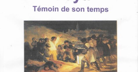 Goya, témoin de son temps