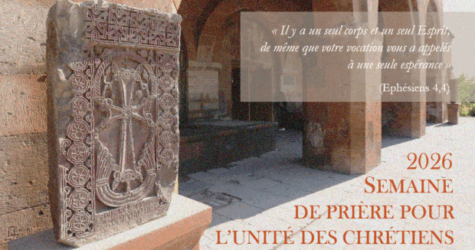 SEMAINE DE PRIÈRES POUR L’UNITÉ DES CHRÉTIENS 2026